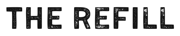 The Refill